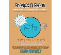 Phonics Flipbook: Small Group Lessons Making Big Differences, Level 2 (Teach BIG!)
