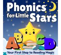 Phonics for Little Stars: Your First Step to Reading Magic