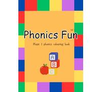 Phonics fun: Phase 1 phonics colouring book