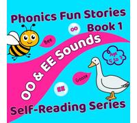 Phonics Fun Stories: OO & EE Sounds: Self-Reading Series - Book 1