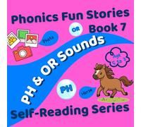 Phonics Fun Stories: PH & OR Sounds: Self-Reading Series - Book 7