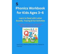 Phonics Workbook for Kids Ages 3-6: Learn to Read with Letter Sounds, Tracing & Fun Activities (A-Z Phonics Workbook for Kids Ages 4-7: Long Vowels, ... Games & Centers for K-2nd Grade Homeschool)