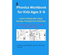 Phonics Workbook for Kids Ages 3-6: Learn to Read with Letter Sounds, Tracing & Fun Activities (A-Z Phonics Workbook for Kids Ages 4-7: Long Vowels, ... Games & Centers for K-2nd Grade Homeschool)