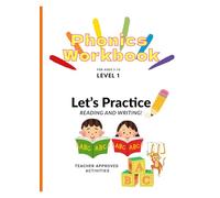 Phonics Workbook Level 1: Let’s Practice Writing and Reading!