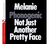 Phonogenic Not Just Another Pretty Face (Digitally Remastered) by Melanie (2013-06-19)