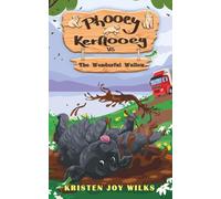 Phooey Kerflooey vs The Wonderful Wallow: A Comedy Pet Adventure: 4 (Phooey Tales: Spring)