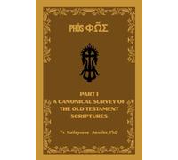 Φῶς (Phōs): A Canonical Survey of the Old Testament Scriptures