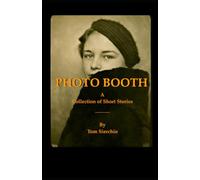 PHOTO BOOTH: A Collection of Short Stories