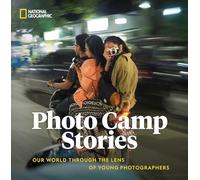 National Geographic – Photo Camp Stories: Nuestro mundo a través del lente de jóvenes fotógrafos