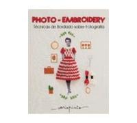 photo - embroidery tecnicas de bordado sobre fotografia