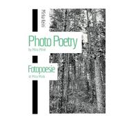 Photo Poetry by Mira Mink: Fotopoesie di Mira Mink