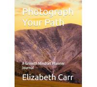 Photograph Your Path: A Growth Mindset Journal