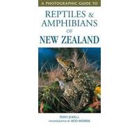 Photographic Guide to Reptiles & Amphibians of NZ