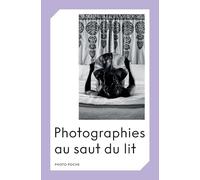 Photographies au saut du lit
