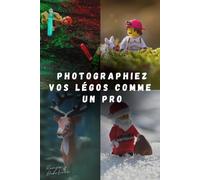 Photographiez vos LEGO comme un pro: Techniques et astuces simples pour créer des clichés spectaculaires avec vos figurines