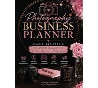 Photography Business Planner | Pink Edition: The Complete Business Organizer for Photographers (Royal Line Photography Essentials)