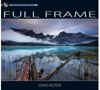 Photography Essentials Full Frame Photography: Full Frame Photography