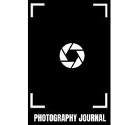 Photography Journal: Keep Track Of Your Camera Shots | Camera Shooting Log Sheet Template