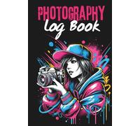 Photography Log Book - 6x9in - hard cover: Photography Record log notebook, Professional Camera Notes, Journal to Track Camera Settings, gift for photography obsessed people