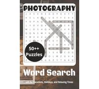 Photography Word Search Puzzle Book: Easy to Read Print | 6 x 9 inches, 144 pages | 70+ puzzles - Gift for Vacations, Holidays, and Relaxing Times