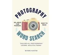 Photography Word Search Puzzle Book: Word Searches with Easy to Read Prints about Photography, Camera, Lens, Capture, and More | 6x9 inches, 110 pages | ... Gift for Free Time, Vacations, Holidays