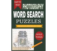 Photography Word Search Puzzle: Word Searches with Easy to Read Print about Photography and Other Related Items | 6x9 inches, 110 pages | 50+ Puzzles... Gifts for Vacations, Holidays and Free Times