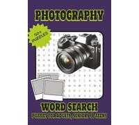 Photography Word Search: Word Search with Easy-to-Read Print About the Art of Photography, Imagery, Pictures and More | 6x9 inches, 110 pages | 50+ ... Gift for Vacations, Holidays and Free Times.