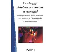Photolangage Adolescence, amour et sexualité: Dynamiser la parole et l'écoute