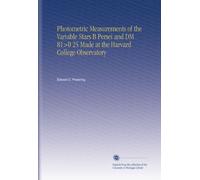 Photometric Measurements of the Variable Stars B Persei and DM 81>0 25 Made at the Harvard College Observatory