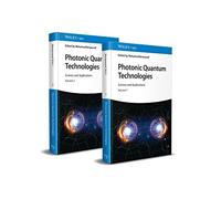 Photonic Quantum Technologies: Science and Applications. Two-volume set