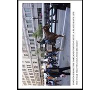 Photos From The Oakland Photo Vault: A Black Man's Life - The Year Was 2020, Volume 8