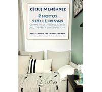 Photos sur le divan: Comment la photographie peut révéler l'inconscient