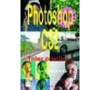 Photoshop Cs2: Taller Practico I (incluye Version Cs)