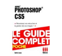 Photoshop Cs5 - Le Guide Complet (ebook)