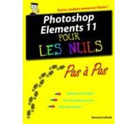 Photoshop Elements 11 Pas À Pas Pour Les Nuls (ebook)