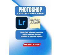 PHOTOSHOP LIGHTROOM CLASSIC 2025