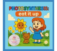 photosynthesis: eat it up (The Curious Minds Club)
