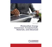 Photovoltaic Energy Conversion: Fundamentals, Materials, and Advanced