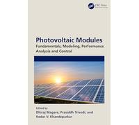 Photovoltaic Modules: Fundamentals, Modeling, Performance Analysis and Control