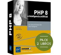 PHP 8 e inteligencia artificial - Pack de 2 libros: Las claves del desarrollo web inteligente