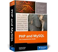 PHP and MySQL: The Comprehensive Guide