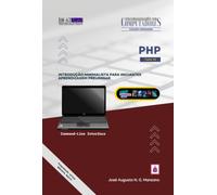 PHP - Introdução minimalista para iniciantes: aprendizagem preliminar