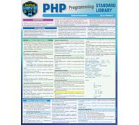 PHP Programming Standard Library: A Quickstudy Laminated Reference Guide