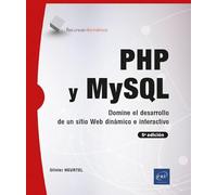 PHP y MySQL: Domine el desarrollo de un sitio web dinámico e interactivo (Recursos Informáticos)