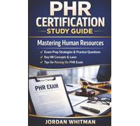 PHR Certification Study Guide: Mastering Human Resources