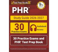 PHR Study Guide 2026-2027: 30 Practice Exams and PHR Test Prep Book: [9th Edition]