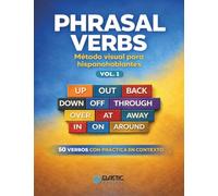 Phrasal Verbs: Método visual para hispanohablantes - Vol. 1 (Phrasal Verbs: A Visual Approach)