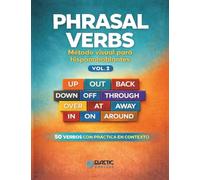 Phrasal verbs: Método visual para hispanohablantes - Vol. 2 (Phrasal Verbs: A Visual Approach)