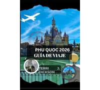 Phu Quoc GUÍA DE VIAJE 2026: Phu Quoc al descubierto: una guía completa del paraíso costero de Vietnam