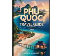 Phu Quoc Travel Guide 2026: Vietnam’s Pearl Island - Beaches, Cable Car, Night Markets & Private Villa Stays